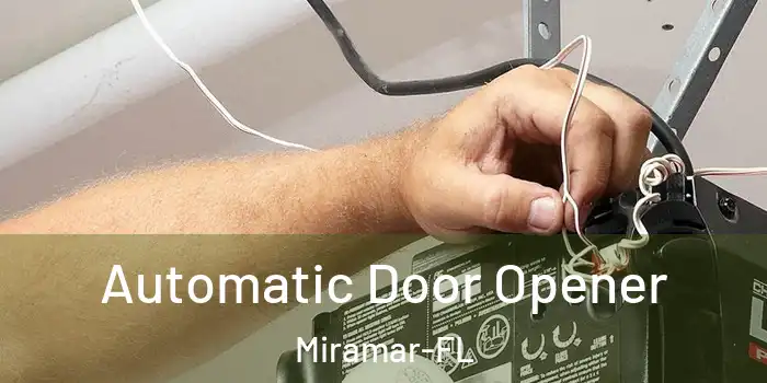  Automatic Door Opener Miramar-FL