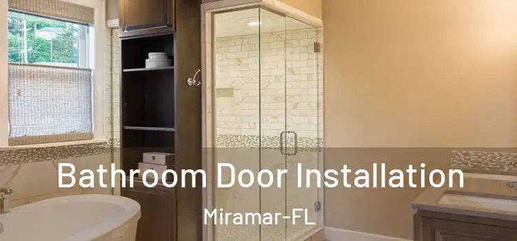  Bathroom Door Installation Miramar-FL