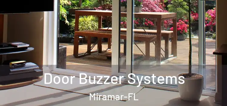  Door Buzzer Systems Miramar-FL