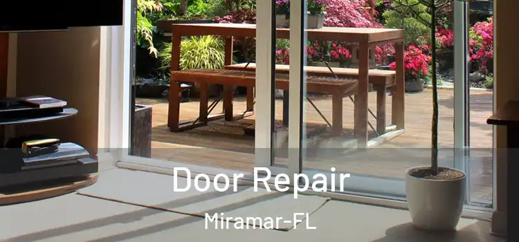  Door Repair Miramar-FL