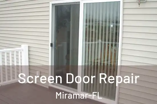  Screen Door Repair Miramar-FL