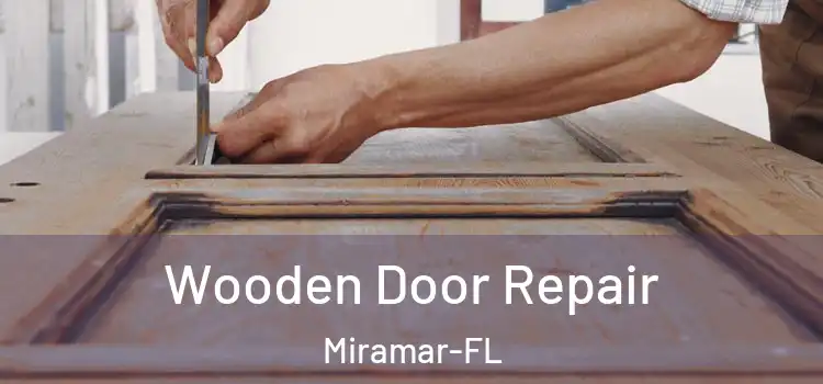  Wooden Door Repair Miramar-FL